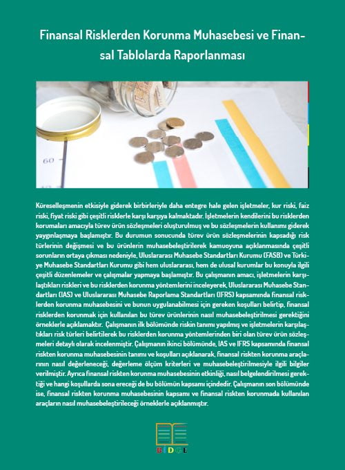 Finansal Risklerden Korunma Muhasebesi ve Finansal Tablolarda Raporlanması