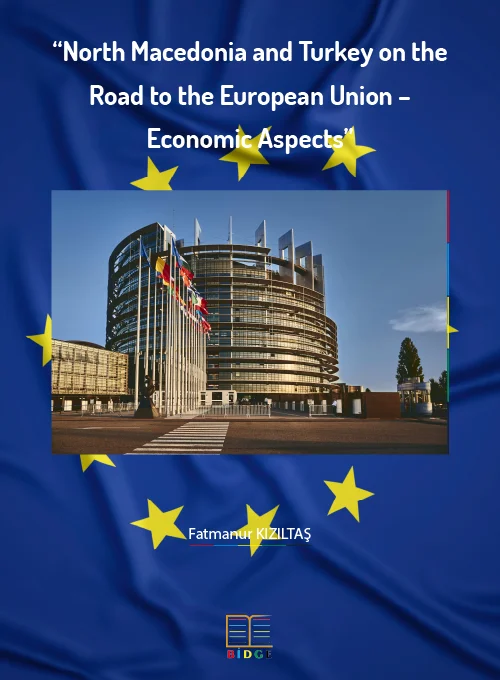 “North Macedonia and Turkey on the Road to the European Union – Economic Aspects”