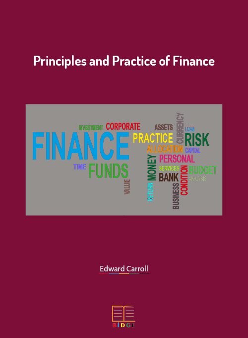 PRINCIPLES AND PRACTICE OF FINANCE