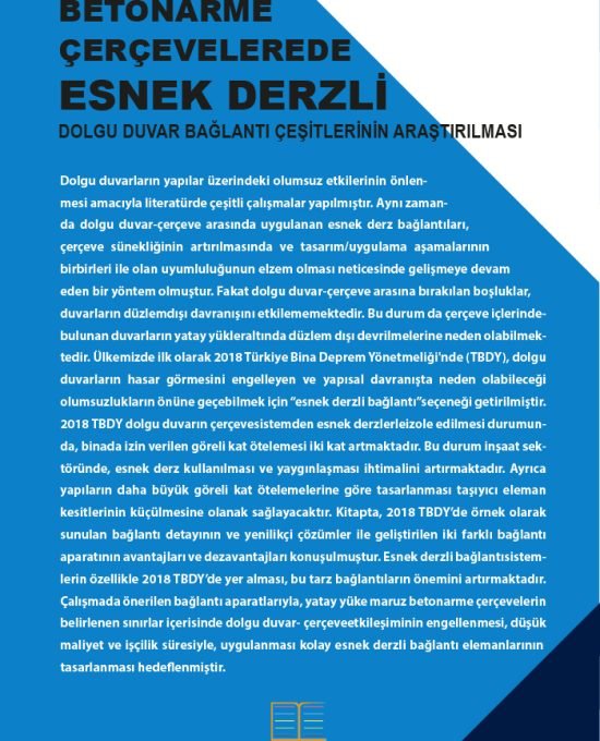 Betonarme Çerçevelerde Esnek Derzli Dolgu Duvar Bağlantı Çeşitlerinin Araştırılması