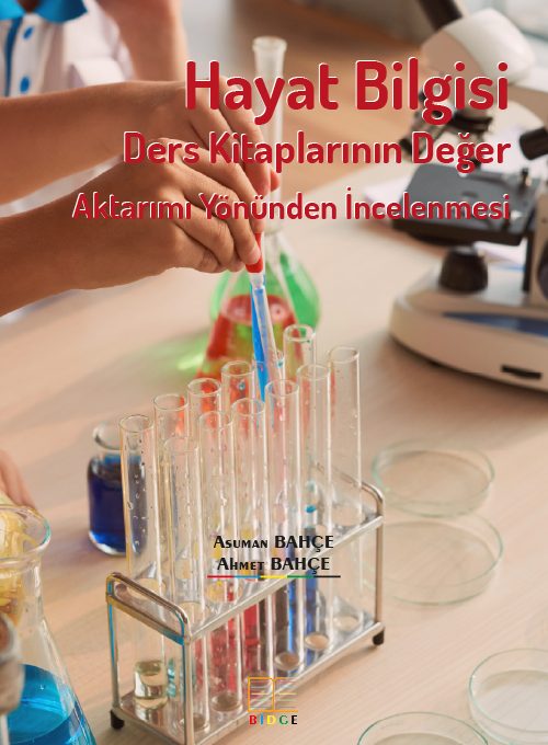 HAYAT BİLGİSİ DERS KİTAPLARININ DEĞER AKTARIMI YÖNÜNDEN İNCELENMESİ