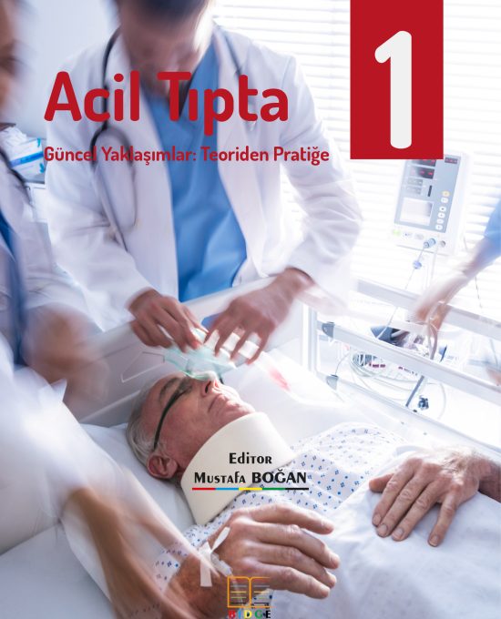 Acil Tıpta Güncel Yaklaşımlar: Teoriden Pratiğe – I