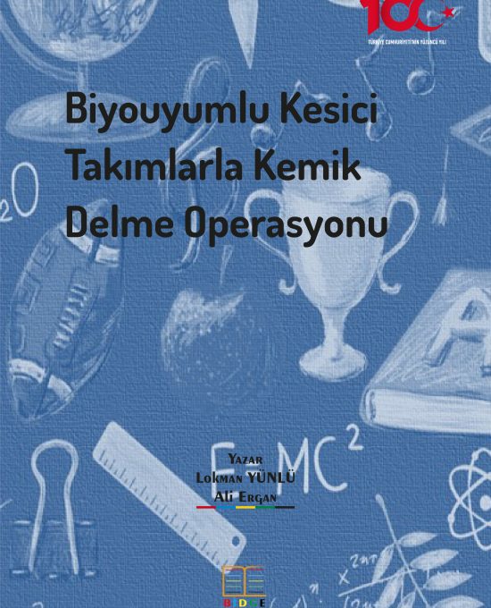 Biyouyumlu Kesici Takımlarla Kemik Delme Operasyonu