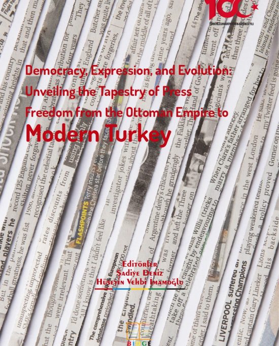 Democracy, Expression, and Evolution: Unveiling the Tapestry of Press Freedom from the Ottoman Empire to Modern Turkey