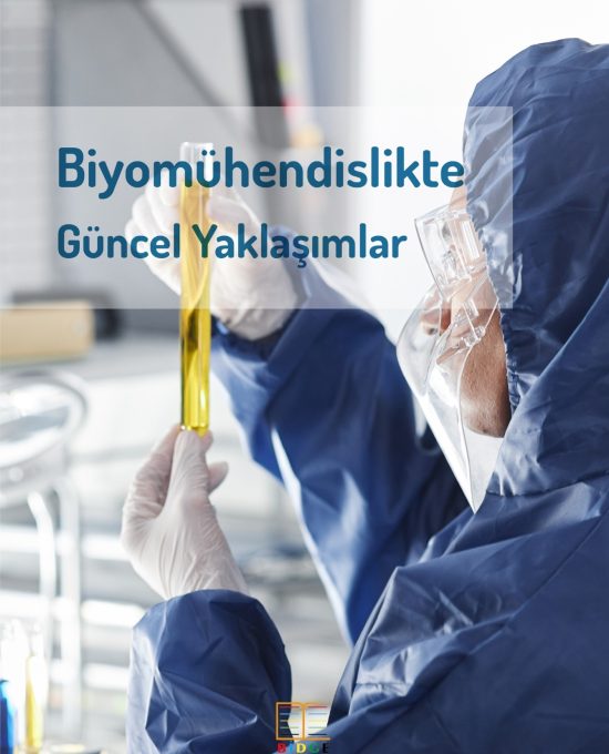 Biyomühendislikte Güncel Yaklaşımlar