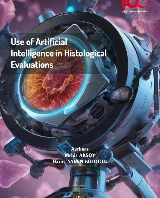 Use of Artificial Intelligence in Histological Evaluations