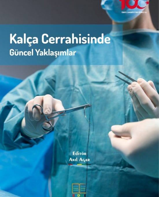 Kalça Cerrahisinde Güncel Yaklaşımlar