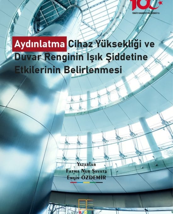 Aydınlatma Cihaz Yüksekliği ve Duvar Renginin Işık Şiddetine Etkilerinin Belirlenmesi