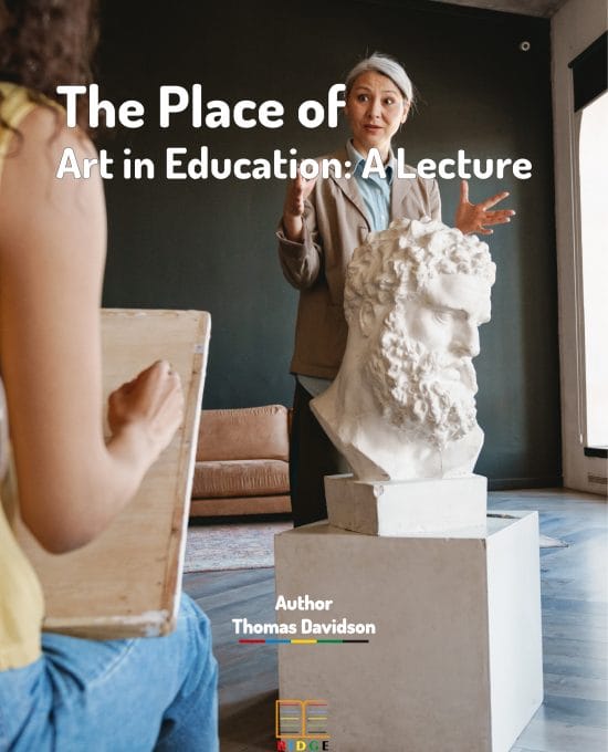 The place of art in education: a lecture