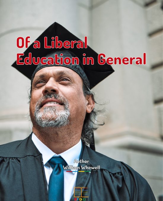 Of a liberal education in general