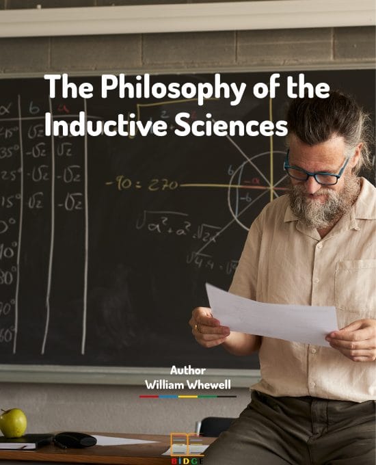 The philosophy of the inductive sciences